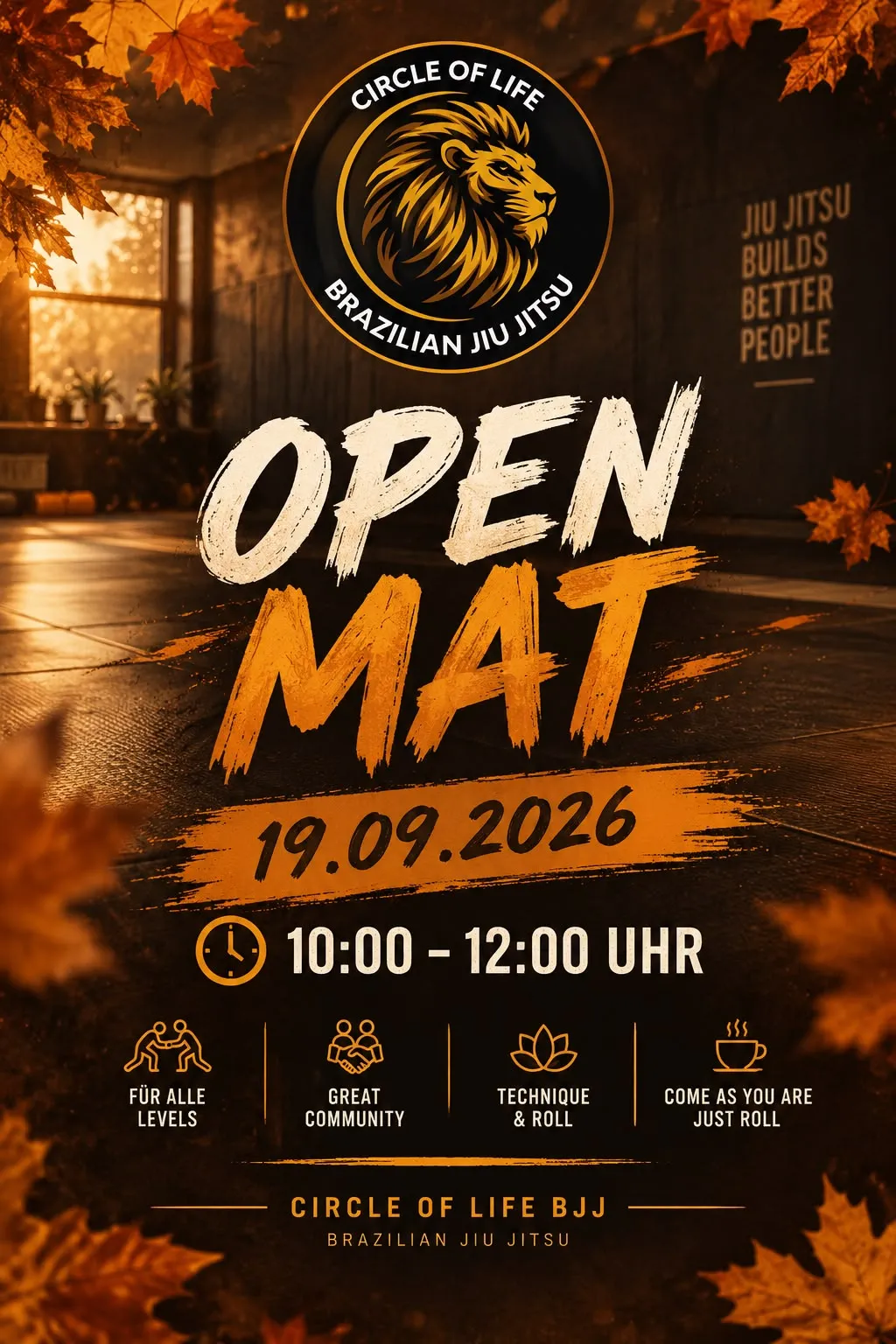 Circle of Life BJJ – Open Mat am 19.09.2026 von 10:00 bis 12:00 Uhr. Für alle Levels, Technique & Roll, come as you are – just roll.